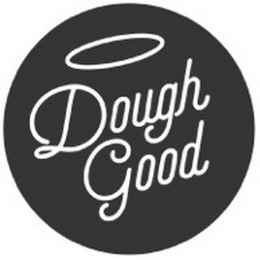 DOUGH GOOD