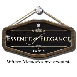 ESSENCE OF ELEGANCE EST. 2015 WHERE MEMORIES ARE FRAMED