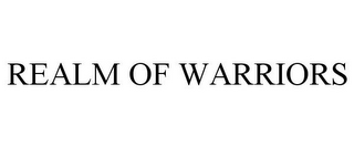 REALM OF WARRIORS