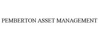 PEMBERTON ASSET MANAGEMENT