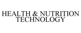 HEALTH & NUTRITION TECHNOLOGY