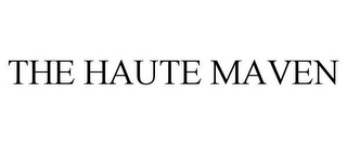 THE HAUTE MAVEN