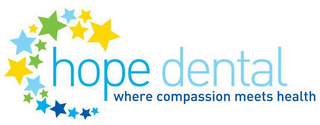 HOPE DENTAL WHERE COMPASSION MEETS HEALTH