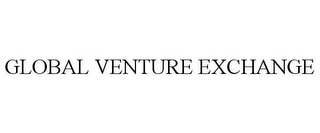 GLOBAL VENTURE EXCHANGE