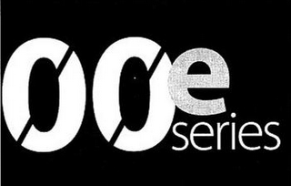 00E SERIES