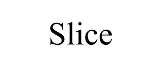 SLICE