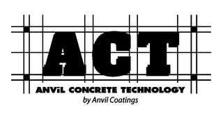 ACT ANVIL CONCRETE TECHNOLOGY BY ANVIL COATINGS