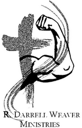 R. DARRELL WEAVER MINISTRIES