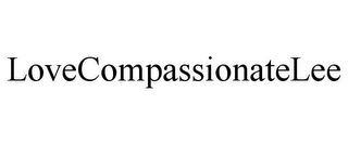 LOVECOMPASSIONATELEE