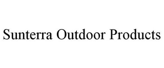 SUNTERRA OUTDOOR PRODUCTS