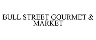 BULL STREET GOURMET & MARKET