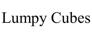 LUMPY CUBES