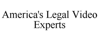 AMERICA'S LEGAL VIDEO EXPERTS