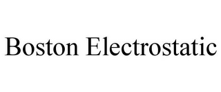 BOSTON ELECTROSTATIC