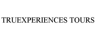 TRUEXPERIENCES TOURS