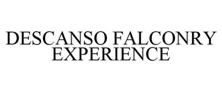 DESCANSO FALCONRY EXPERIENCE