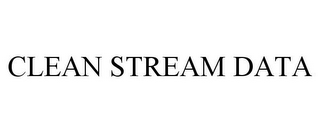 CLEAN STREAM DATA