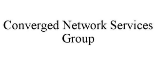 CONVERGED NETWORK SERVICES GROUP