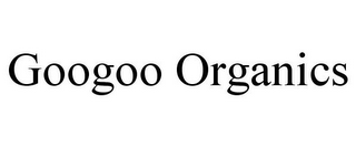 GOOGOO ORGANICS