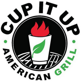 · CUP IT UP · AMERICAN GRILL