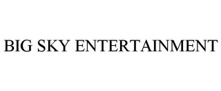 BIG SKY ENTERTAINMENT