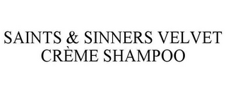 SAINTS & SINNERS VELVET CRÈME SHAMPOO
