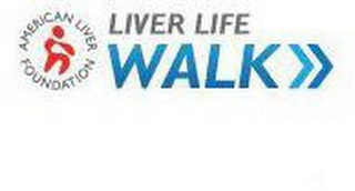 AMERICAN LIVER FOUNDATION LIVER LIFE WALK