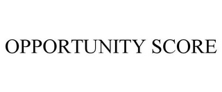 OPPORTUNITY SCORE