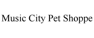 MUSIC CITY PET SHOPPE