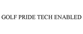 GOLF PRIDE TECH ENABLED