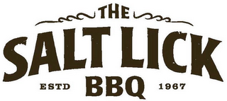 THE SALT LICK BBQ ESTD 1967