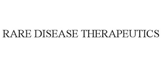 RARE DISEASE THERAPEUTICS