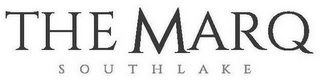 THE MARQ SOUTHLAKE