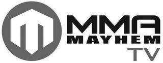 M MMA MAYHEM TV