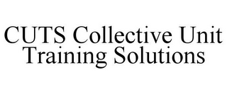 CUTS COLLECTIVE UNIT TRAINING SOLUTIONS