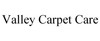 VALLEY CARPET CARE