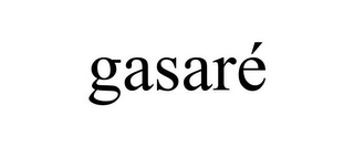 GASARÉ