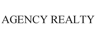 AGENCY REALTY