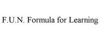 F.U.N. FORMULA FOR LEARNING