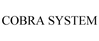 COBRA SYSTEM