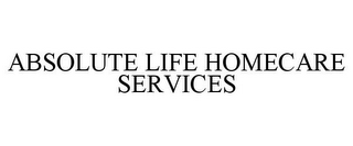 ABSOLUTE LIFE HOMECARE SERVICES