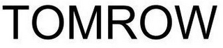 TOMROW