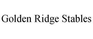 GOLDEN RIDGE STABLES