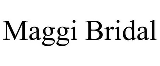 MAGGI BRIDAL