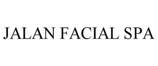 JALAN FACIAL SPA