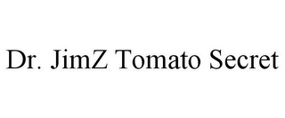 DR. JIMZ TOMATO SECRET