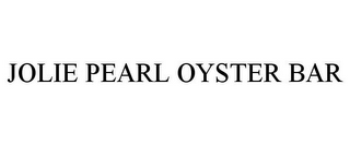 JOLIE PEARL OYSTER BAR