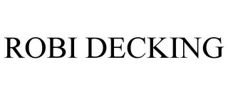 ROBI DECKING