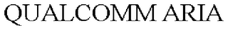 QUALCOMM ARIA