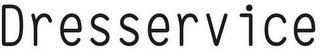 DRESSERVICE